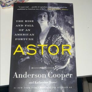 Astor: The Rise and Fall of an American Fortune by Anderson Cooper - Black Cover